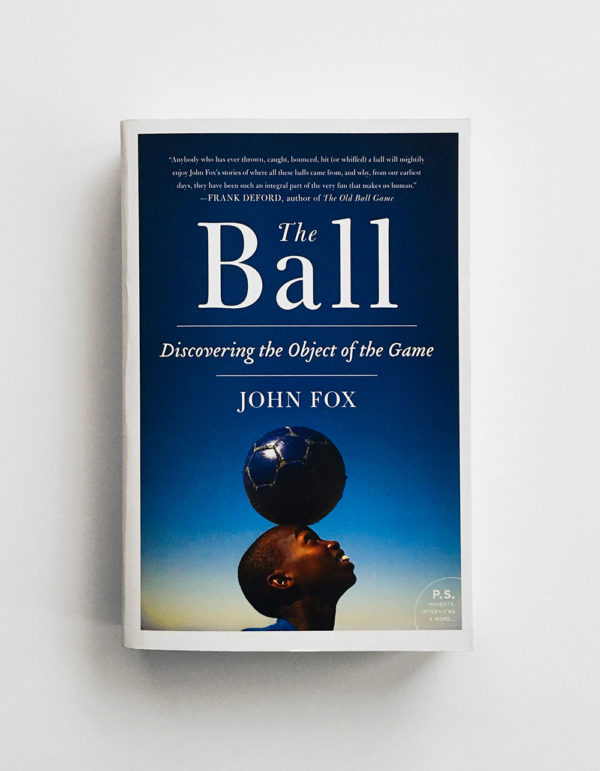 THE BALL: DISCOVERING THE OBJECT OF THE GAME