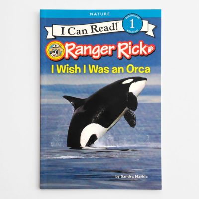 I CAN READ #1: I WISH I WAS AN ORCA