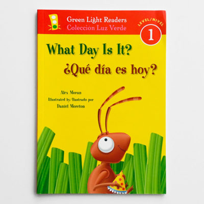 GREEN LIGHT READERS #1: ¿QUÉ DÍA ES HOY? - WHAT DAY IS IT?