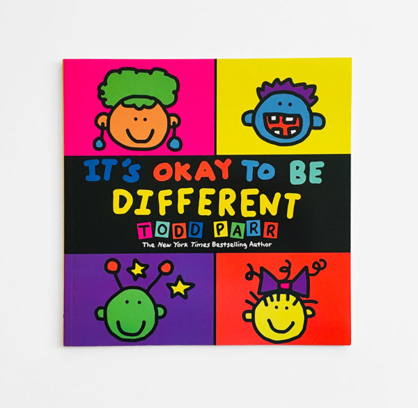 IT'S OK TO BE DIFFERENT - TODD PARR