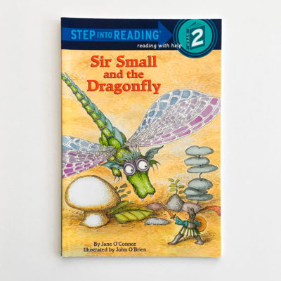 STEP INTO READING #2: SIR SMALL AND THE DRAGONFLY