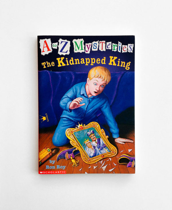 A TO Z MYSTERIES: KIDNAPPED KING