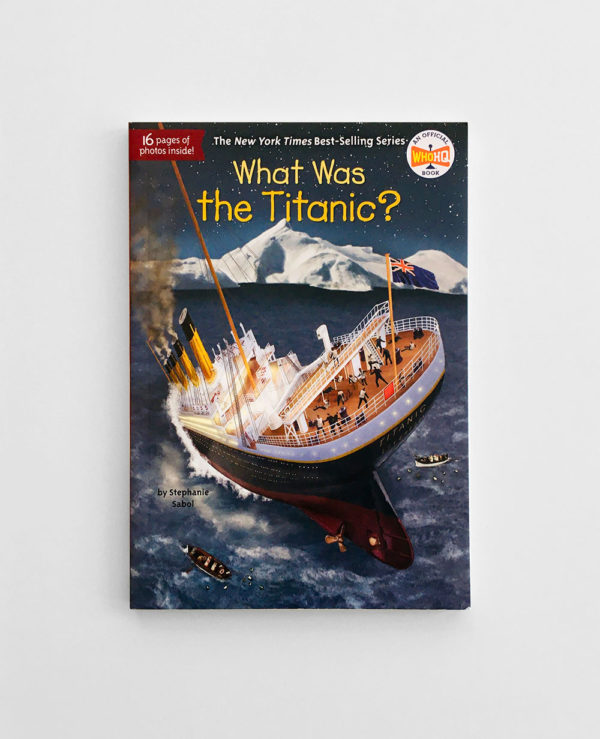 WHAT WAS THE TITANIC?