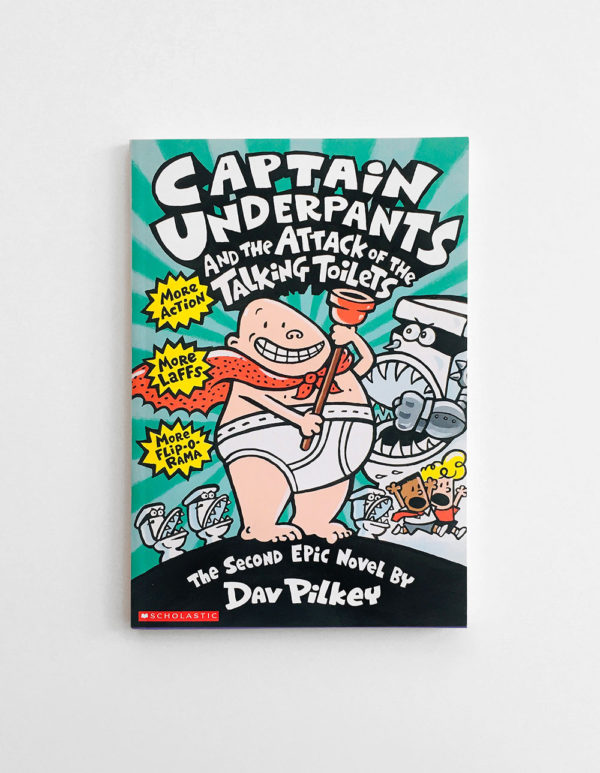 CAPTAIN UNDERPANTS AND THE ATTACK OF THE TALKING TOILETS (#2)