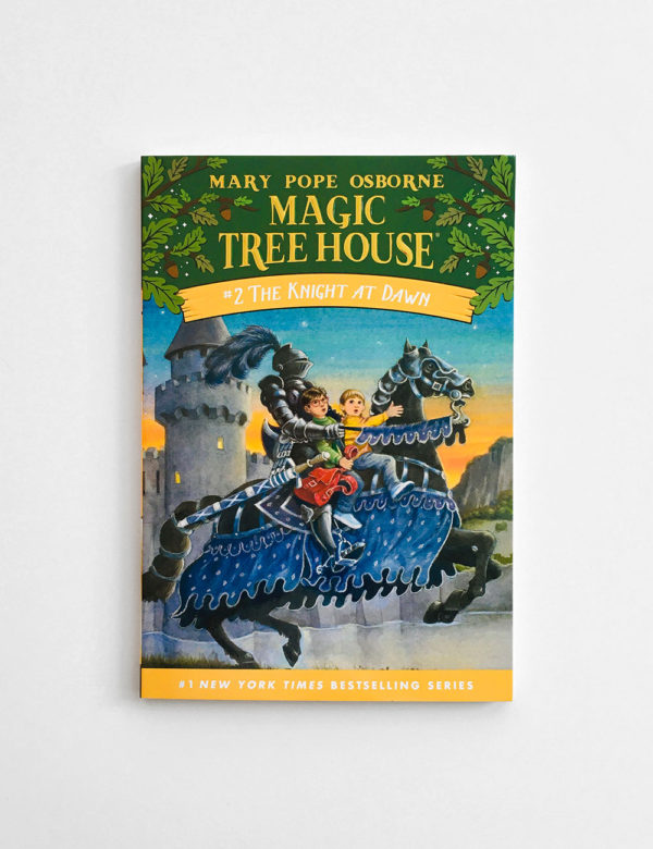 MAGIC TREE HOUSE: THE KNIGHT AT DAWN
