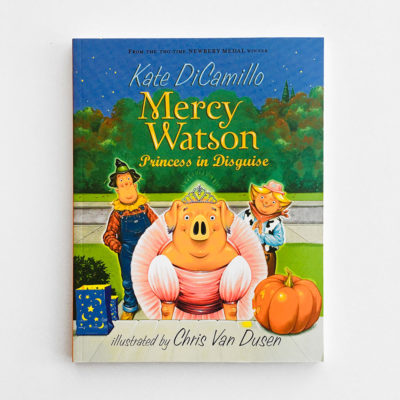 MERCY WATSON PRINCESS IN DISGUISE (#4)