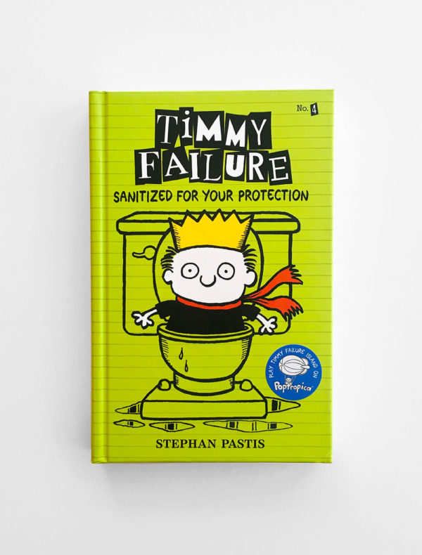 TIMMY FAILURE: SANITIZED FOR YOUR PROTECTION (#4)