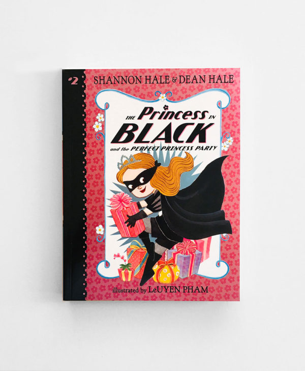 THE PRINCESS IN BLACK AND THE PERFECT PRINCESS PARTY