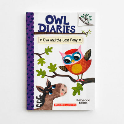 OWL DIARIES: EVA AND THE LOST PONY (#8)