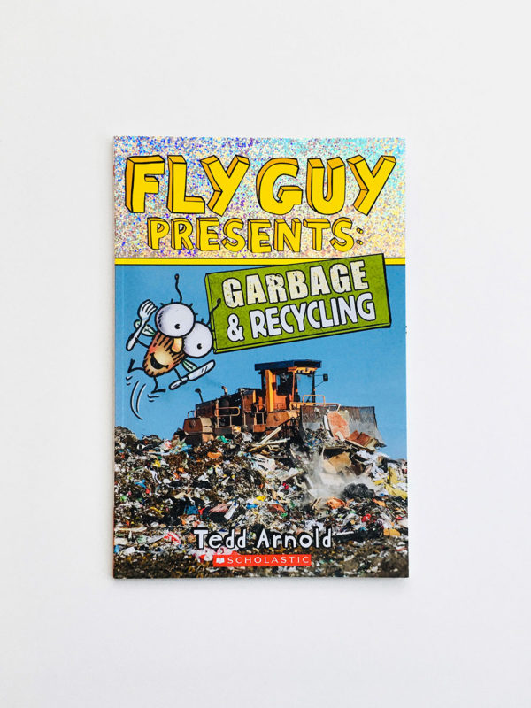 FLY GUY PRESENTS GARBAGE & RECYCLING