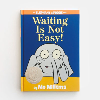 ELEPHANT & PIGGIE: WAITING IS NOT EASY!
