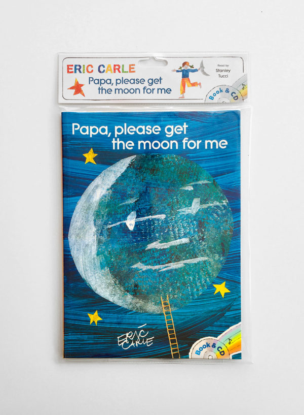 ERIC CARLE: PAPA, PLEASE GET THE MOON FOR ME (+CD)