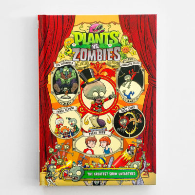 PLANTS VS. ZOMBIES: GREATEST SHOW UNEARTHED