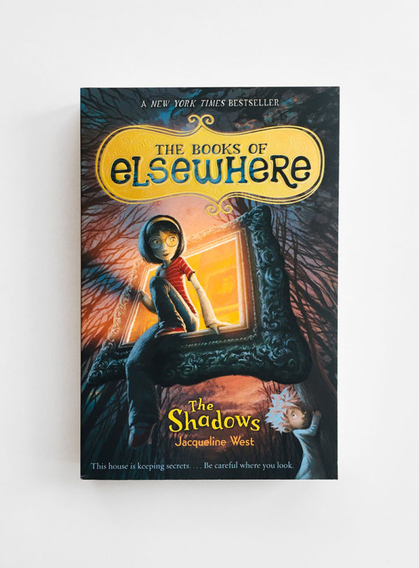 BOOKS OF ELSEWHERE: THE SHADOWS (#1)