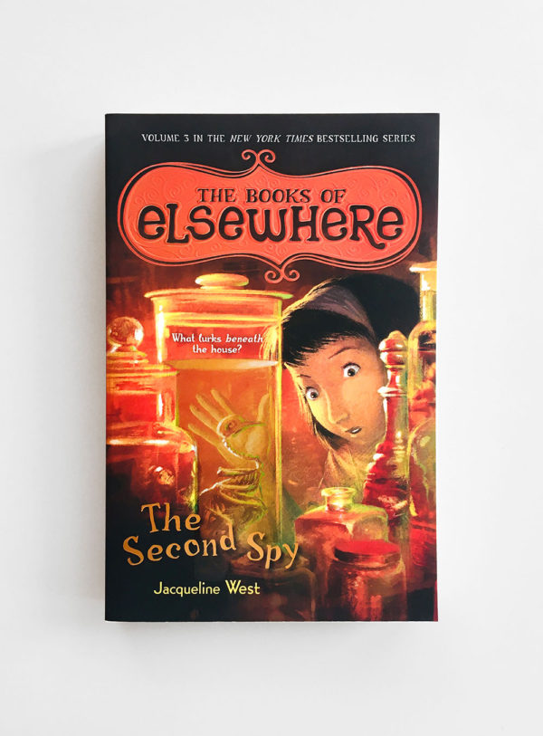 BOOKS OF ELSEWHERE: THE SECOND SPY (#3)
