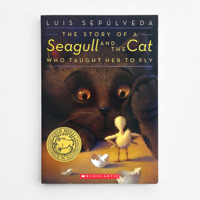 STORY OF A SEAGULL AND THE CAT WHO TAUGHT HER TO FLY