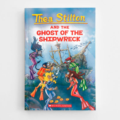 THEA STILTON AND THE GHOST OF THE SHIPWRECK