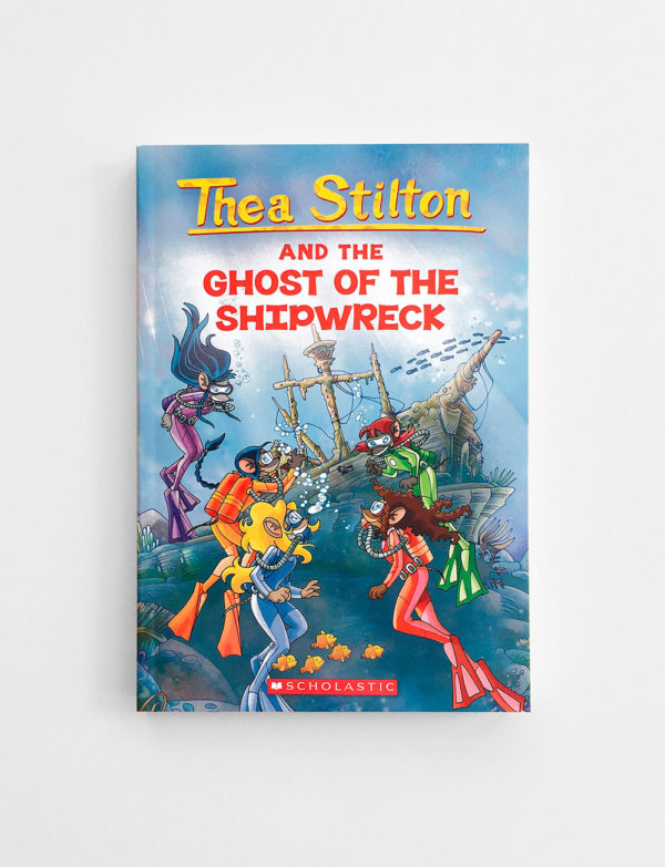 THEA STILTON AND THE GHOST OF THE SHIPWRECK