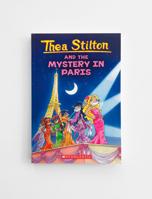 THEA STILTON AND THE MYSTERY IN PARIS