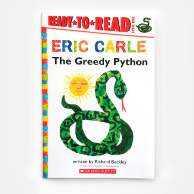 READY TO READ #1: THE GREEDY PYTHON - ERIC CARLE