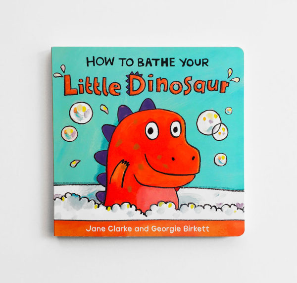 HOW TO BATHE YOUR LITTLE DINOSAUR