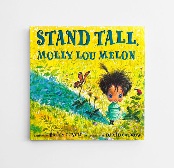 STAND TALL, MOLLY LOU MELON