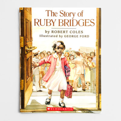 THE STORY OF RUBY BRIDGES