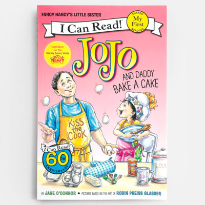I CAN READ - MY FIRST: JOJO AND DADDY BAKE A CAKE