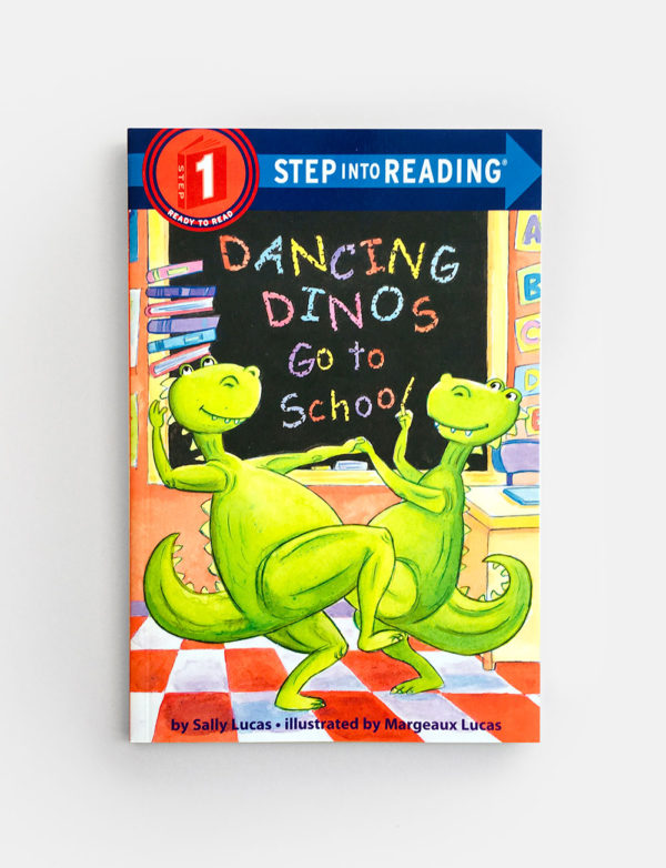 STEP INTO READING #1: DANCING DINOS GO TO SCHOOL