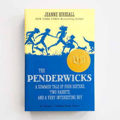 THE PENDERWICKS: A SUMMER TALE OF FOUR SISTERS, TWO RABBITS, AND A VERY INTERERSTING BOY