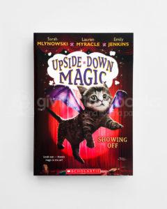 UPSIDE DOWN MAGIC: SHOWING OFF (#3)