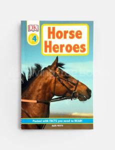 DK READERS #4: HORSE HEROES