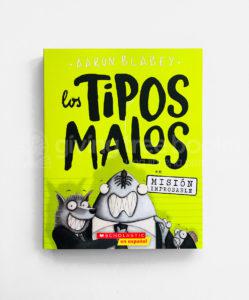 TIPOS MALOS EN MISIÓN IMPROBABLE (#2)