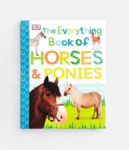 THE EVERYTHING BOOK OF HORSES & PONIES