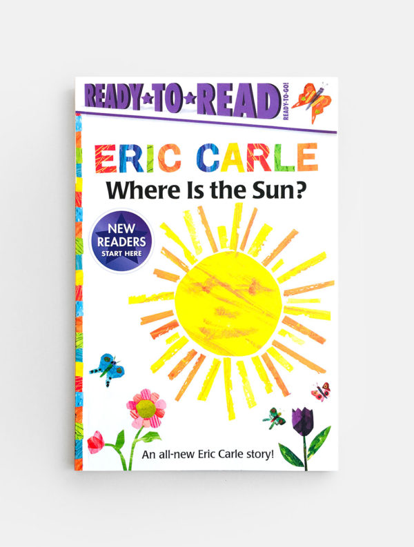 READY TO READ (READY TO GO!): WHERE IS THE SUN? - ERIC CARLE