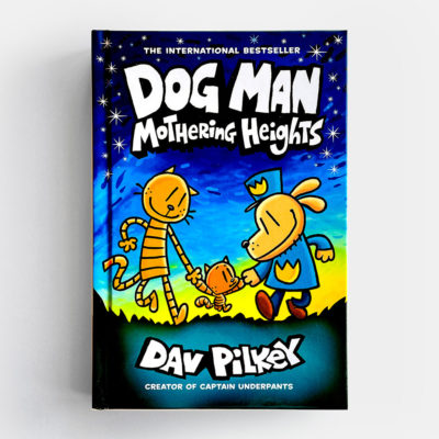 DOG MAN: MOTHERING HEIGHTS (#10)