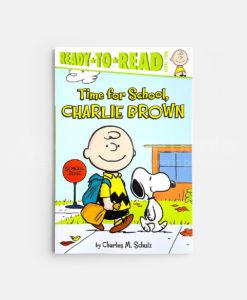 READY TO READ #2: TIME FOR SCHOOL, CHARLIE BROWN!