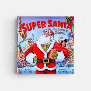 SUPER SANTA, THE SCIENCE OF CHRISTMAS