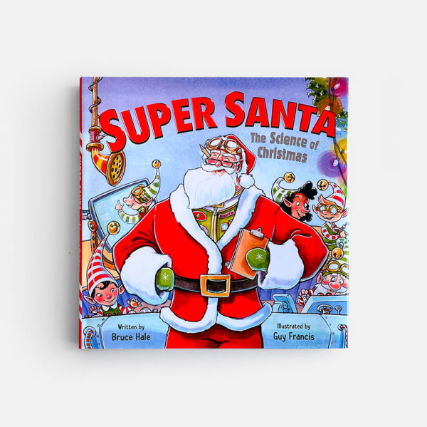 SUPER SANTA, THE SCIENCE OF CHRISTMAS