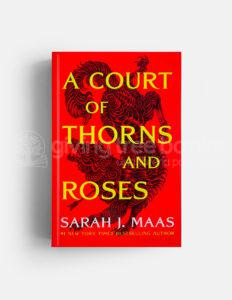 COURT OF THORNS AND ROSES (#1)