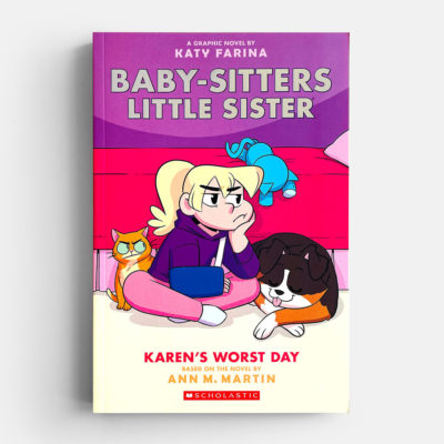 BABY-SITTERS LITTLE SISTER: #3 KAREN'S WORST DAY