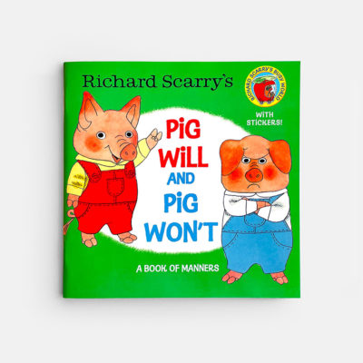PIG WILL AND PIG WON'T: A BOOK OF MANNERS